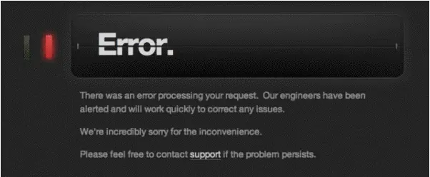 There was an error processing your request. Our engineers have been alerted and will work quickly to correct any issues.