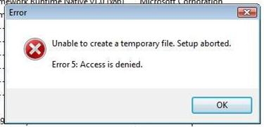Unable to create a temporary file. Set up aborted. Error 5: Access is denied.