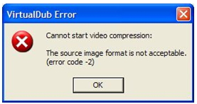 VirtualDub Error Cannot start video compression: The source image format is not acceptable. (error code -2)