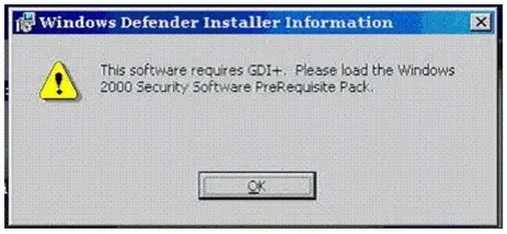 Windows Defender Installer Information This software requires GDI+. Please load the Windows 2000 Security Software PreRequsite Pack.