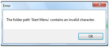 Start Menu contains an invalid character.