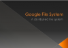 What Do You Know About Google File System