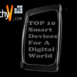 Top 10 Smart Devices For A Digital World