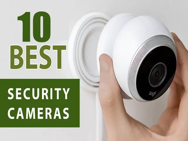 10 Best Outdoor Surveillance Cameras