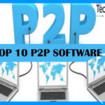 TOP 10 P2P SOFTWARE