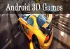 Top 10 3D Games For Android
