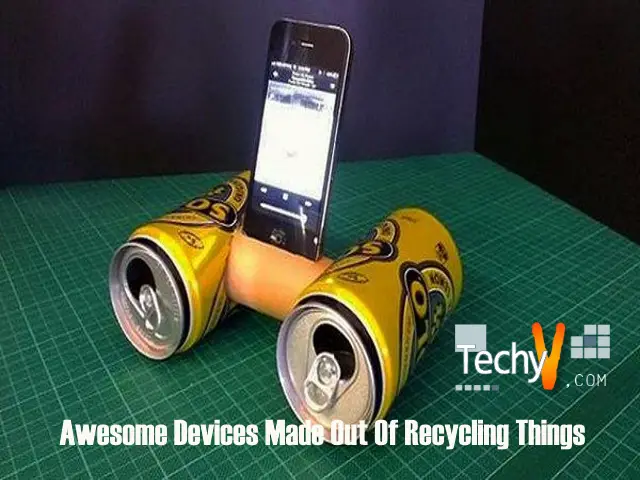 Top 10 Awesome Devices Made Out Of Recycling Things