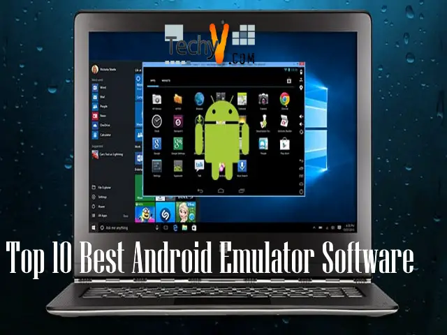 Top Ten Best Android Emulator Software