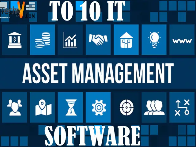 Top 10 It Asset Management Software
