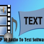 Top 10 Audio To Text Software