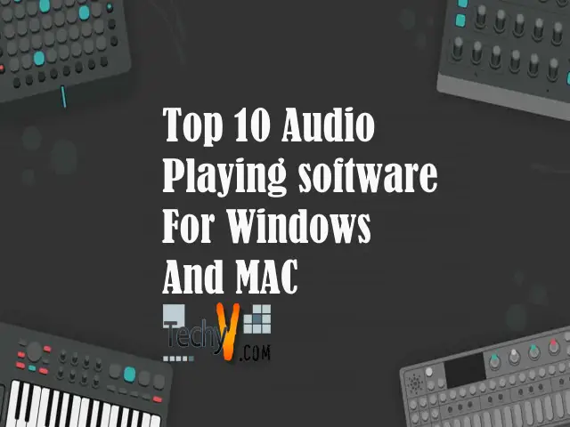 Top 10 Best Audio Playing Software For Windows And Mac