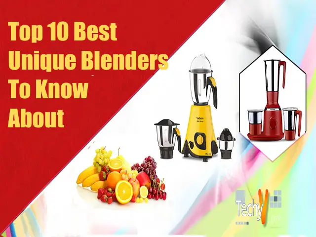 Top 10 Best Unique Blenders To Know About