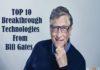 Top 10 Breakthrough Technologies From Bill Gates