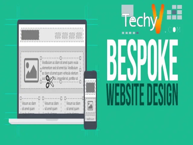 6 Reasons Why You Need A Bespoke Website