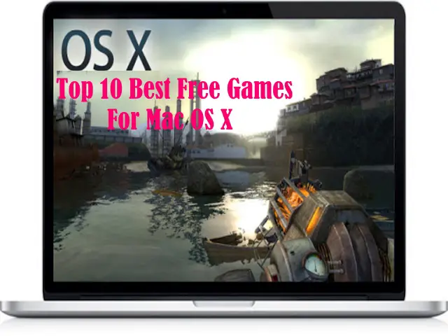 Top 10 Best Free Games For Mac OS X