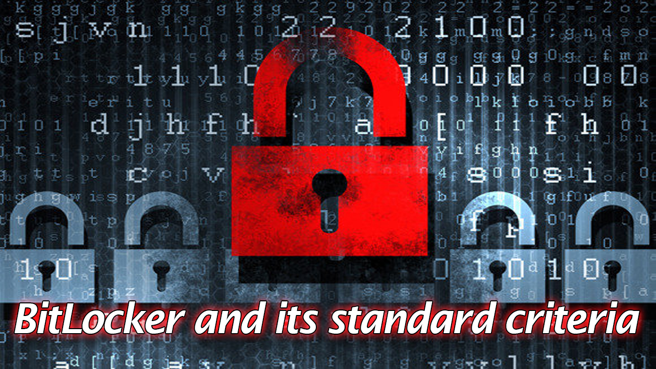 BitLocker and its standard criteria