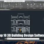 Top 10 3D Building Design Software