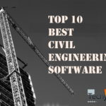 Top 10 Best Civil Engineering Software