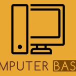 Computer Basics : Input, Display and Store