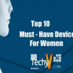 Top 10 Must-have Devices For Women