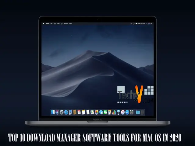 Top 10 Download Manager Software Tools For Mac OS In 2020
