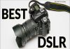 Top 10 Best Dslr Cameras