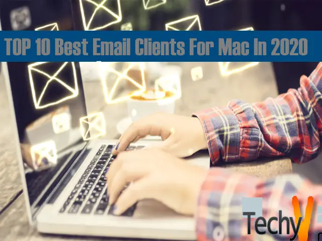 Top 10 Best Email Clients For MAC In 2020