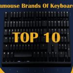 Top 10 Famous Brands Of Keyboards