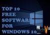 Top 10 Free Software For Windows 10