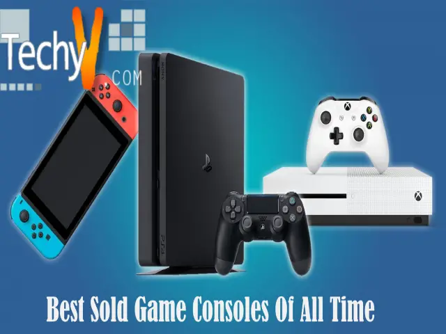 Top 10 Best Sold Game Consoles Of All Time