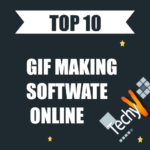 Top 10 Best Gif Making Software Online