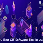 Top 10 Best GIS Software Tool In 2020