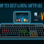 Top Ten Best Gaming Software