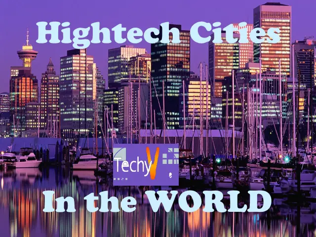 Top 10 Best Hightech Cities Of The World