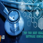 Top Ten Best Healthcare Software Companies
