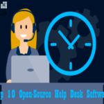 Top 10 Open - Source Help Desk Software