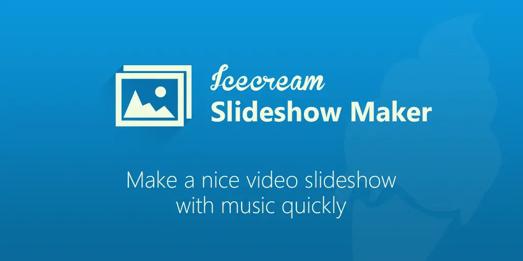 download icecream slideshow maker homepage download icecream slideshow maker homepage