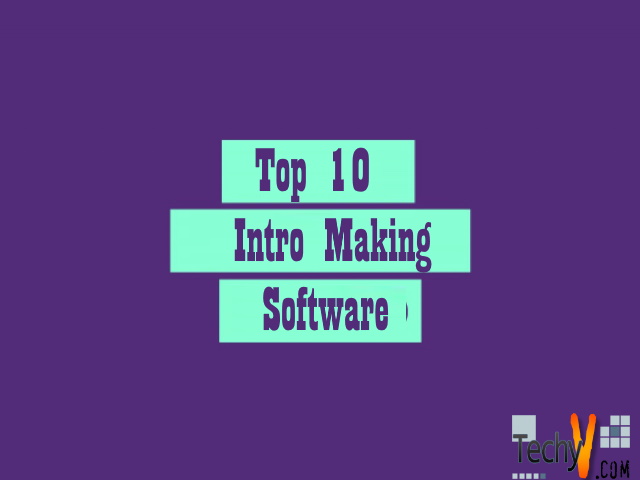 Top 10 Intro Making Software