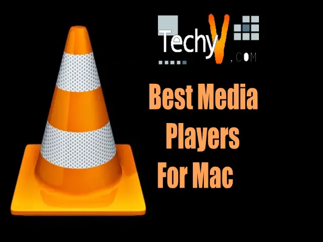 Top 10 Best Media Players For Mac