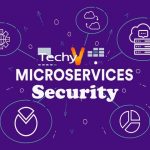 Microservices Security: A Guide