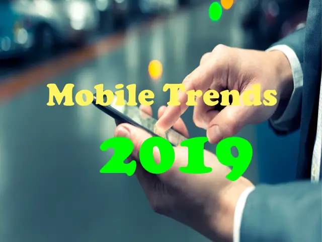 Top Mobile Trends Of 2019