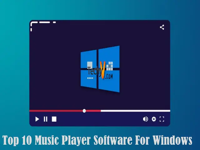 Top 10 Music Player Software For Windows