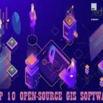 Top 10 Open-source GIS Software