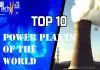 Top 10 Biggest Power Plants Of The World