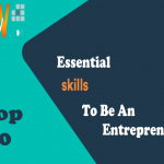 Top 10 Essential Skills To Be An Entrepreneur