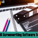 Top 10 Screenwriting Software Tools In 2020