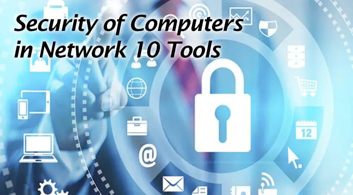 Security of Computers in Network 10 Tools
