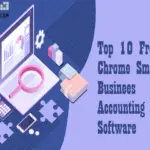 Top 10 Free Chrome Small Business Accounting Software