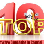 Top 10 Software Companies In Chennai That You Should Know