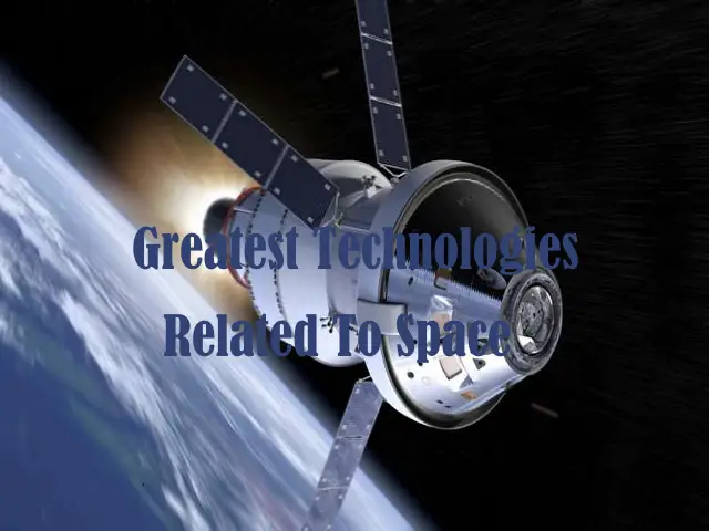 Top 10 Greatest Technologies Related To Space